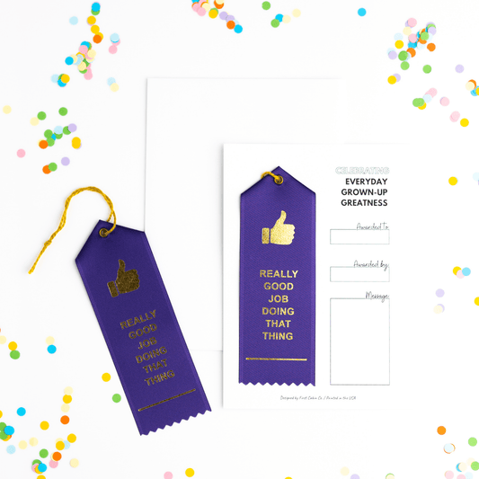 Really Good Job Doing That Thing Award Ribbon | Card - Porcupine Paper Co.