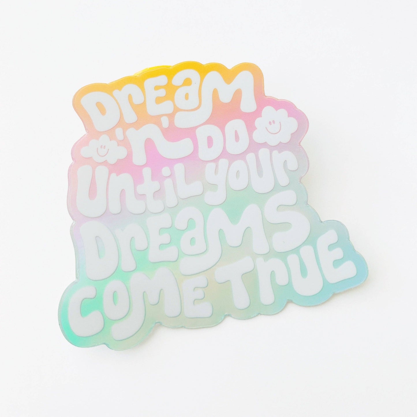 Dream 'n' Do Sticker | 3"
