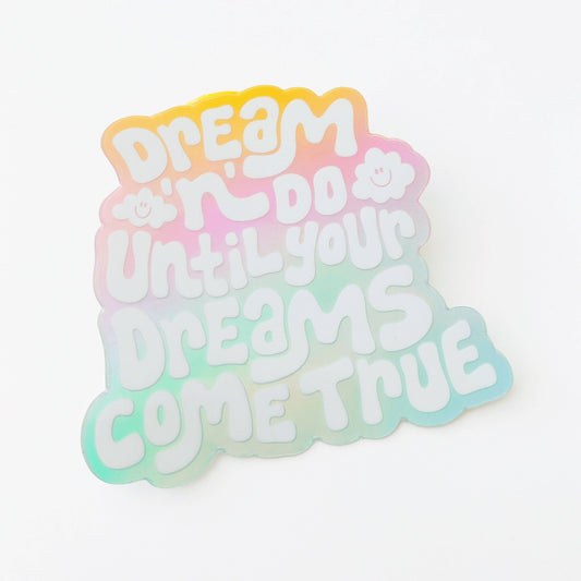 Dream 'n' Do Sticker | 3"