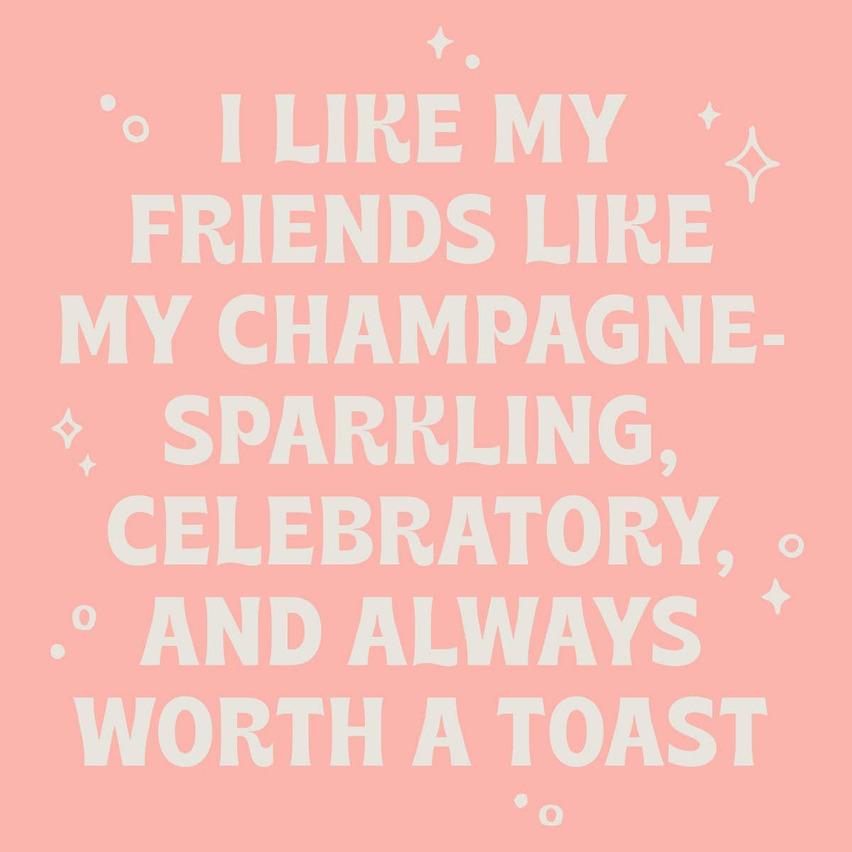 Funny Party Cocktail Napkins | Friends Like Champagne - 20ct
