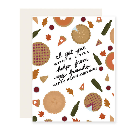 I Get Pie Friendsgiving Card