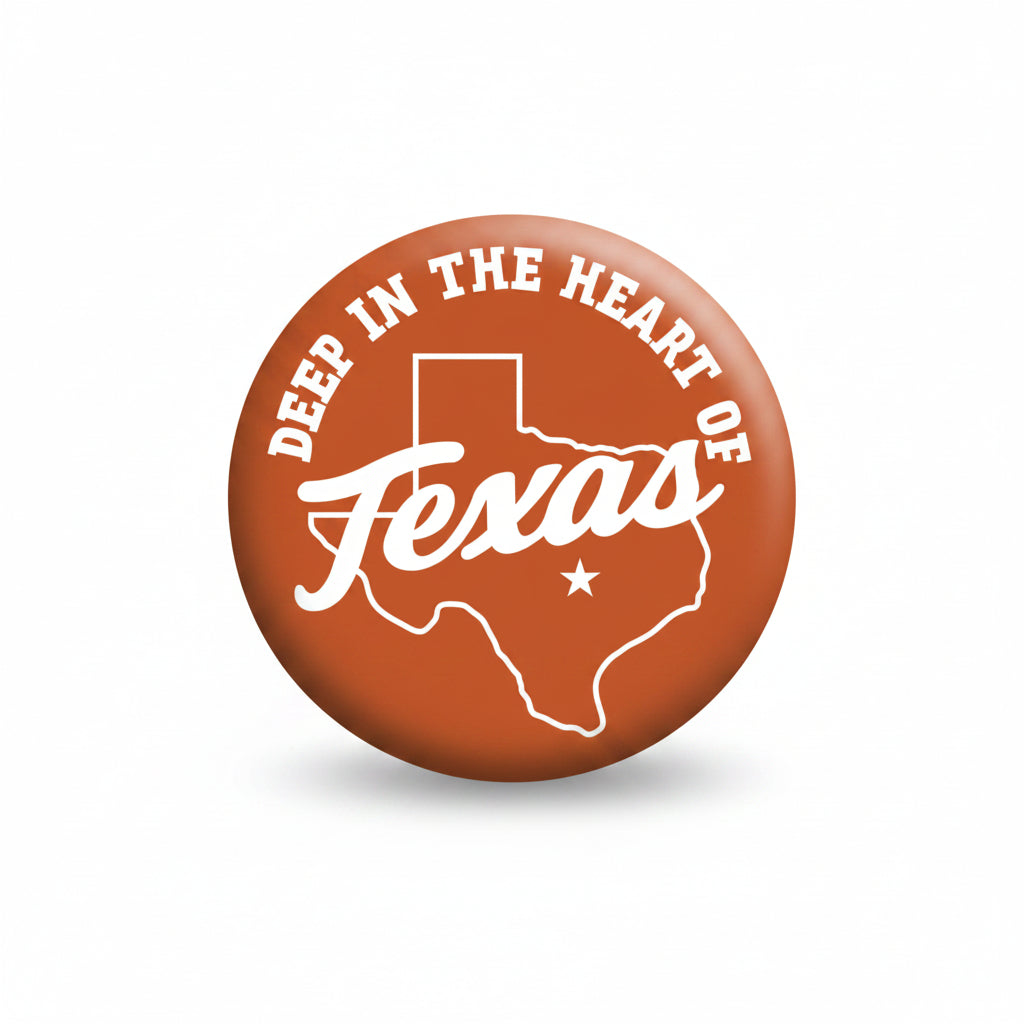 University of Texas Deep in the Heart button by Good Vibez Collegiate featuring Texas Longhorns logo and vibrant design.