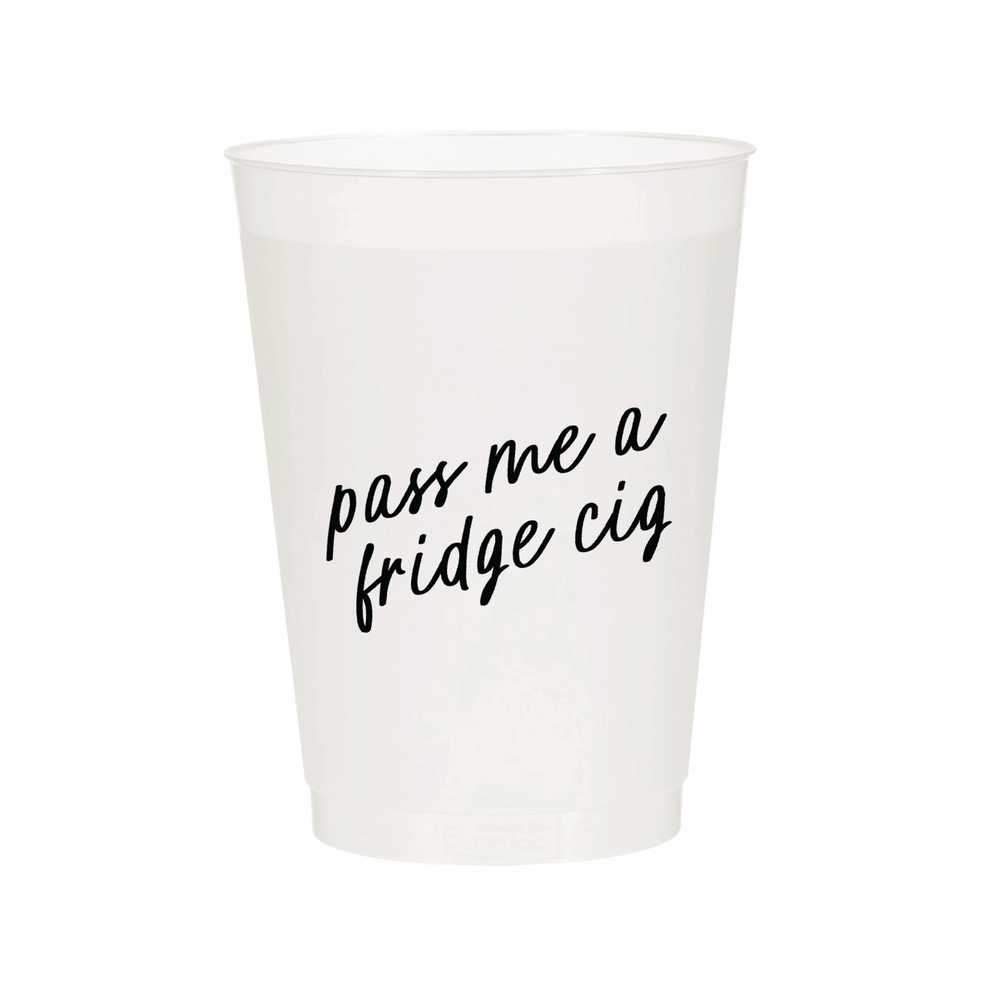 PRE-ORDER | Fridge Cig Frosted Cups | Pack of 6