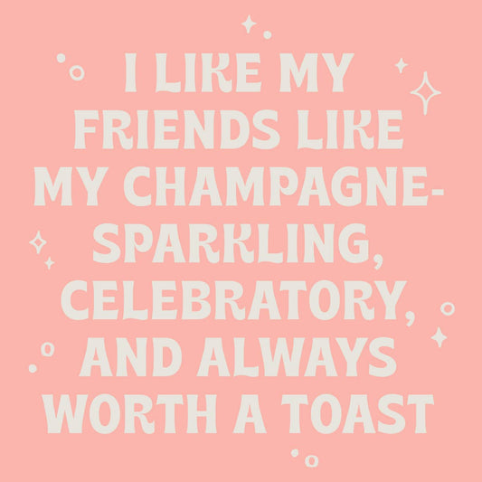 Funny Party Cocktail Napkins | Friends Like Champagne - 20ct
